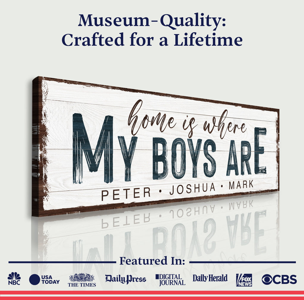"Home Is Where My Boys Are" — Personalized Family Canvas Sign